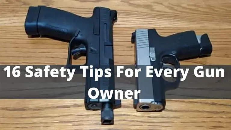 16 Safety Tips For Every Gun Owner
