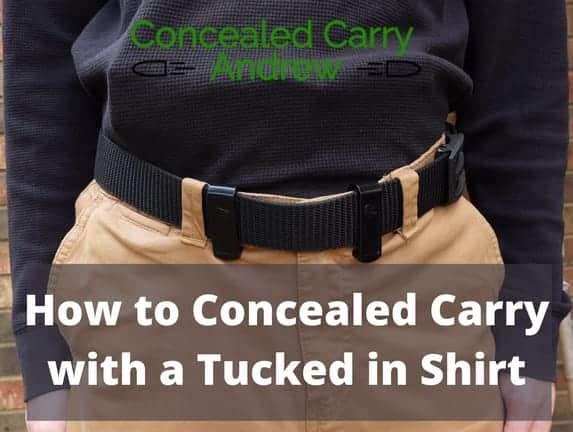 Concealed Carry with a Tucked Shirt – 3 Ways to Do It. – Concealed Carry Andrew